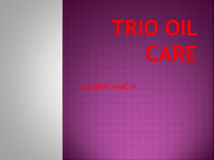 trio oil care