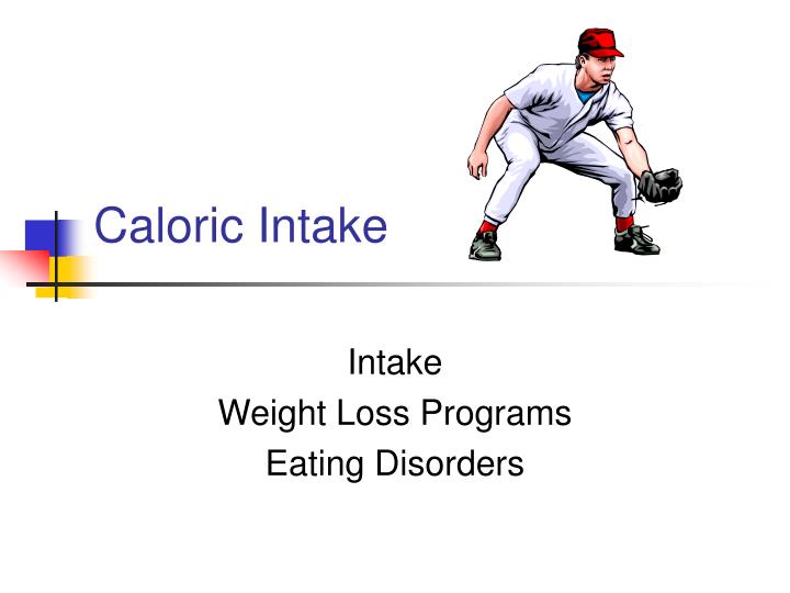 caloric intake