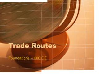 Trade Routes