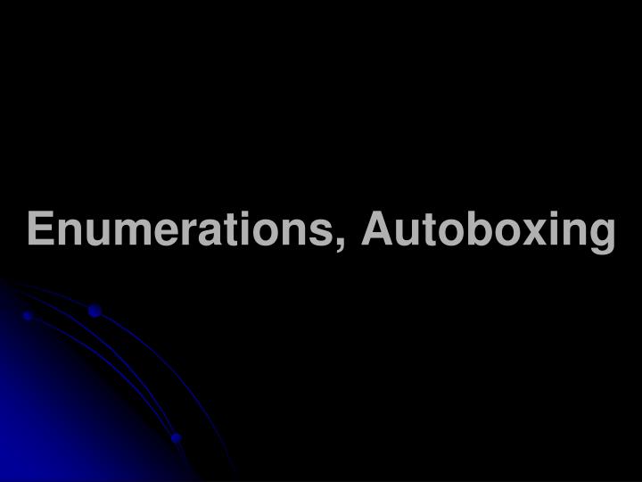 enumerations autoboxing