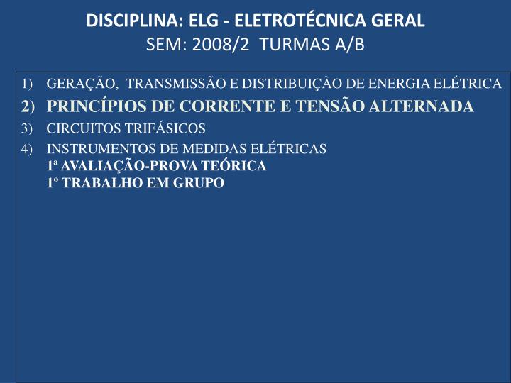 disciplina elg eletrot cnica geral sem 2008 2 turmas a b