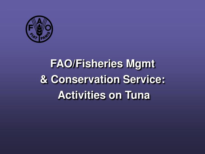 fao f isheries mgmt conservation service activities on tuna