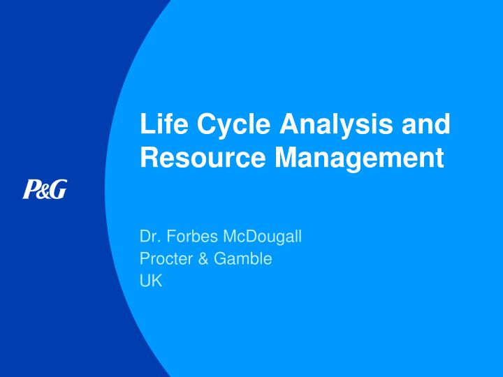 life cycle analysis and resource management