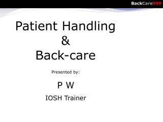 Patient Handling &amp; Back-care