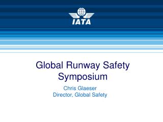 Global Runway Safety Symposium