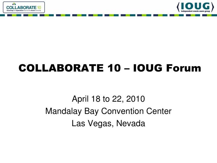 collaborate 10 ioug forum