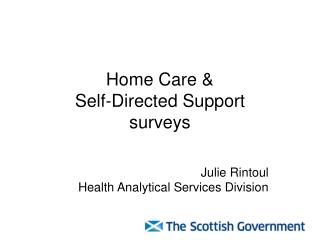 Home Care &amp; Self-Directed Support surveys
