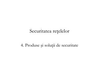 securitatea re elelor