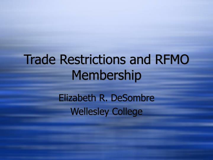 trade restrictions and rfmo membership