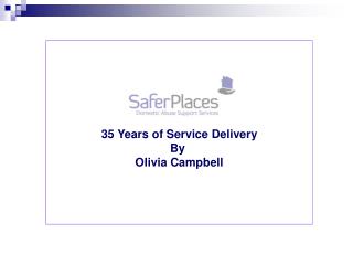 35 Years of Service Delivery By Olivia Campbell
