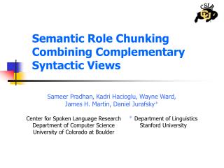 Semantic Role Chunking Combining Complementary Syntactic Views