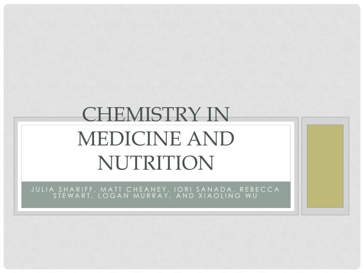 chemistry in medicine and nutrition