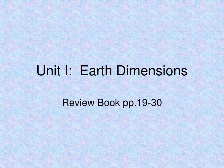 unit i earth dimensions