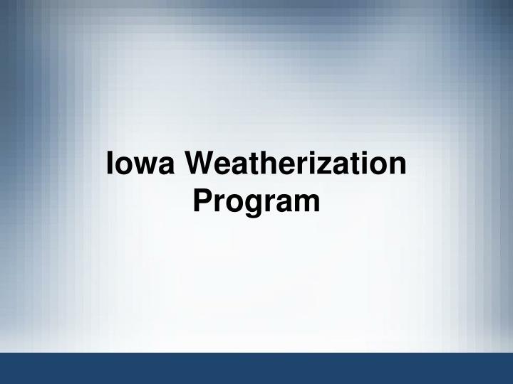 iowa weatherization program
