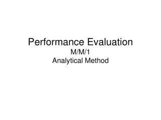Performance Evaluation M/M/1 Analytical Method