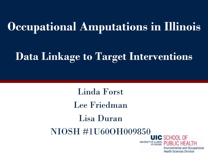 occupational amputations in illinois data linkage to target interventions