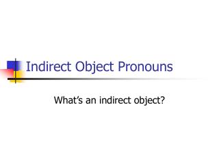 Indirect Object Pronouns