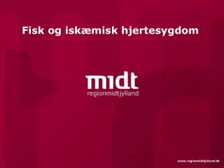fisk og isk misk hjertesygdom