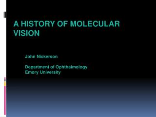 A History of Molecular Vision