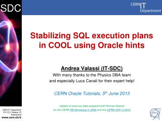 Stabilizing SQL execution plans in COOL using Oracle hints