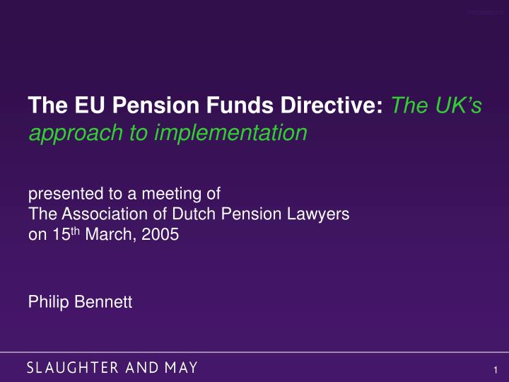 the eu pension funds directive the uk s approach to implementation