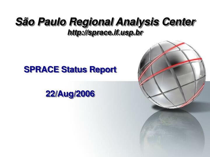 s o paulo regional analysis center http sprace if usp br