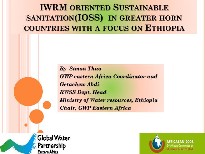 iwrm oriented sustainable sanitation ioss in greater horn countries with a focus on ethiopia
