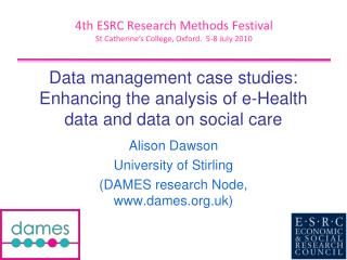 Data management case studies: Enhancing the analysis of e-Health data and data on social care