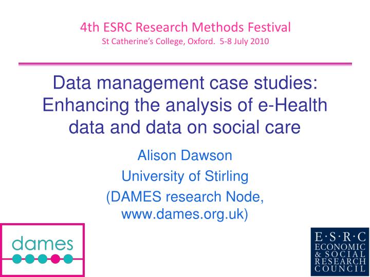 data management case studies enhancing the analysis of e health data and data on social care