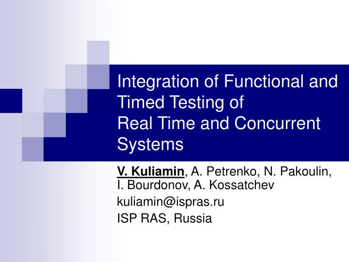 integration of functional and timed testing of real time and concurrent systems