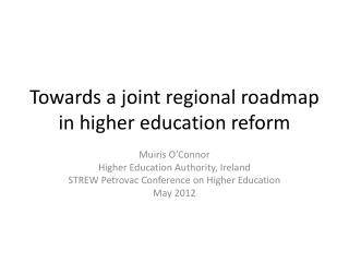 Towards a joint regional roadmap in higher education reform