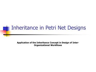 Inheritance in Petri Net Designs