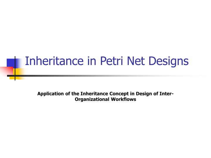 inheritance in petri net designs
