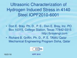 Ultrasonic Characterization of Hydrogen Induced Stress in 4140 Steel IOPF2010-6001