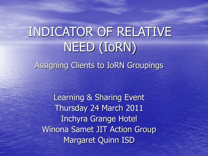 indicator of relative need iorn