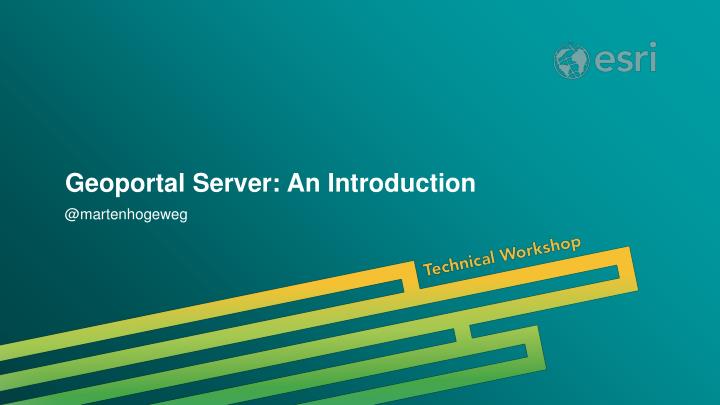 geoportal server an introduction