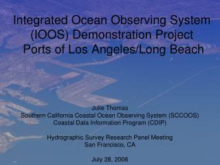Integrated Ocean Observing System (IOOS) Demonstration Project Ports of Los Angeles/Long Beach
