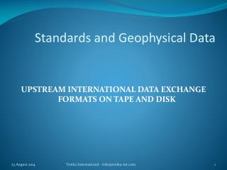 Standards and Geophysical Data