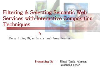 Filtering &amp; Selecting Semantic Web Services with Interactive Composition Techniques