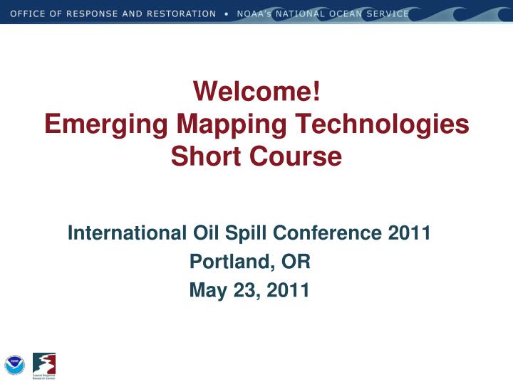 welcome emerging mapping technologies short course