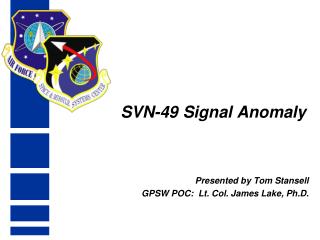 SVN-49 Signal Anomaly
