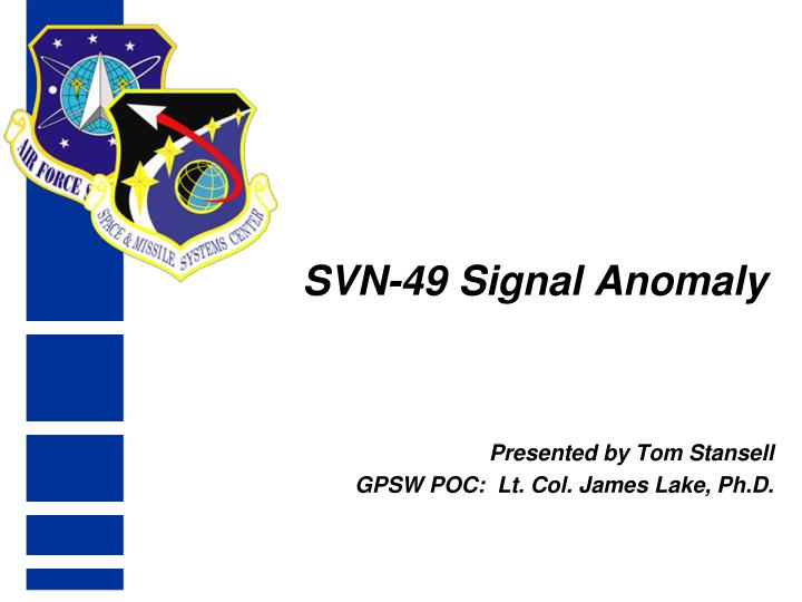 svn 49 signal anomaly