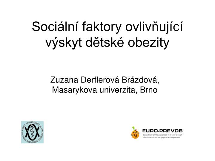 soci ln faktory ovliv uj c v skyt d tsk obezity