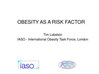 OBESITY AS A RISK FACTOR