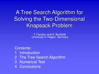 A Tree Search Algorithm for Solving the Two-Dimensional Knapsack Problem