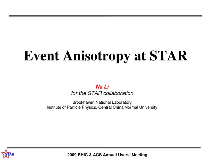 event anisotropy at star