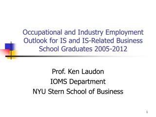 Prof. Ken Laudon IOMS Department NYU Stern School of Business