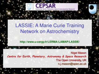 LASSIE: A Marie Curie Training Network on Astrochemistry u-cergy.fr/LERMA-LAMAP/LASSIE/