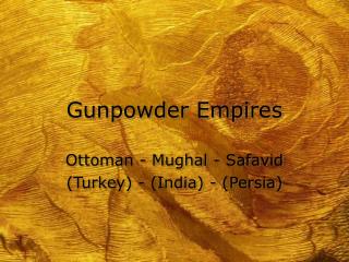 Gunpowder Empires