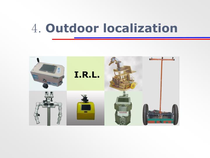 4 outdoor localization